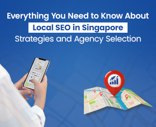 Everything You Need to Know About Local SEO in Singapore