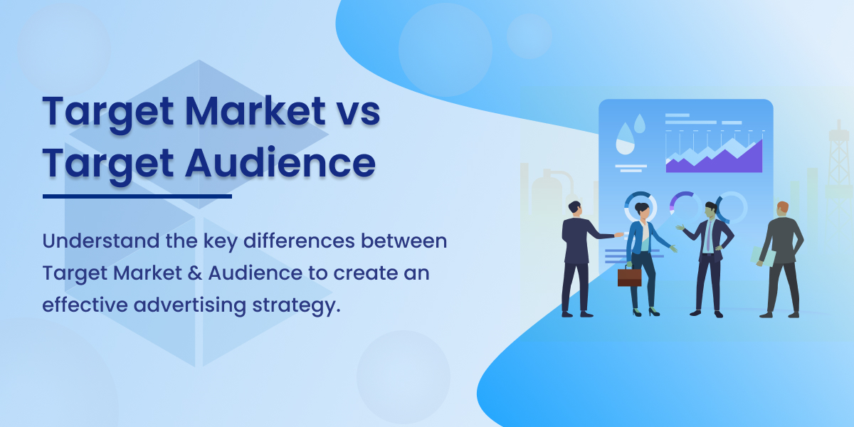 Target Market VS Target Audience