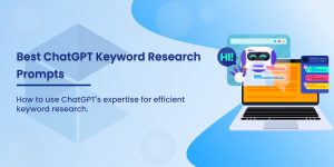 Best ChatGPT Keyword Research Prompts To Use In 2024